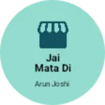 Business logo of Jai Mata Di Garments