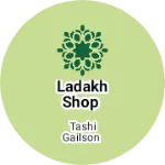 Business logo of Ladakh shop