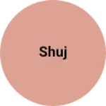 Business logo of Shuj