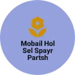 Business logo of Mobail hol sel spayr partsh