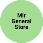 Business logo of Mir general store