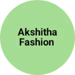 Business logo of Akshitha fashion