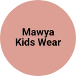 Business logo of Mawya kids wear