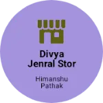 Business logo of Divya jenral stor