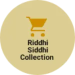 Business logo of Riddhi Siddhi collection