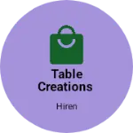 Business logo of Table creations