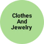 Business logo of Clothes and jewelry
