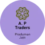 Business logo of A. P traders