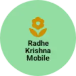 Business logo of Radhe Krishna Mobile accessories