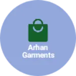 Business logo of Arhan garments