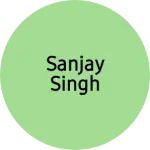 Business logo of Sanjay singh