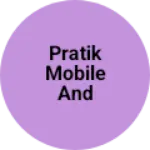 Business logo of Pratik mobile and electronic