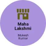 Business logo of Maha lakshmi vastralay