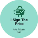 Business logo of I sign the price