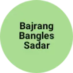Business logo of Bajrang Bangles sadar Bajar Dilhi