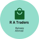 Business logo of R A Traders