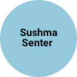 Business logo of Sushma senter