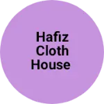 Business logo of Hafiz cloth house(Hafiz ji Kapde wale mahadewa)