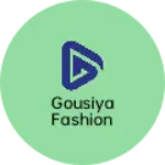 Business logo of Gousiya fashion