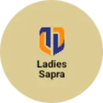 Business logo of Ladies sapra