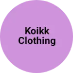 Business logo of KOIKK CLOTHING