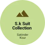 Business logo of S.k suit collection