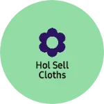 Business logo of Hol sell cloths