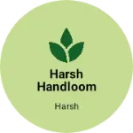 Business logo of Harsh handloom
