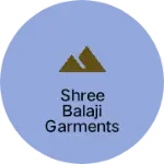 Business logo of Shree Balaji Garments
