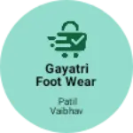 Business logo of Gayatri foot wear