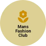 Business logo of Mans fashion club