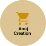 Business logo of Anuj creation