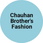 Business logo of Chauhan Brother's fashion point