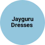 Business logo of Jayguru dresses