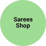 Business logo of Sarees shop