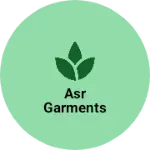 Business logo of ASR GARMENTS