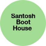Business logo of Santosh boot house