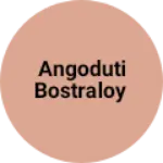 Business logo of Angoduti Bostraloy