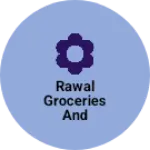 Business logo of Rawal groceries and snacks