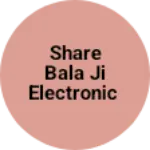Business logo of Share bala ji Electronic