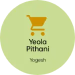 Business logo of Yeola pithani