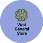 Business logo of Virat general Store