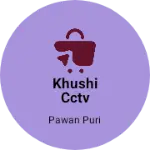 Business logo of Khushi CCTV camera and electronic