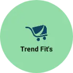 Business logo of Trend fit's