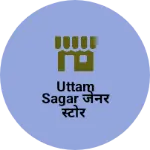 Business logo of Uttam Sagar जेनर स्टोर