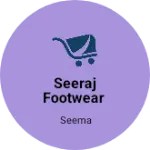 Business logo of Seeraj footwear
