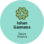 Business logo of Ishan garmens
