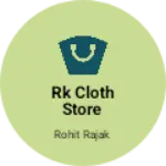 Business logo of RK cloth Store