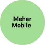 Business logo of Meher mobile