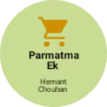 Business logo of Parmatma ek